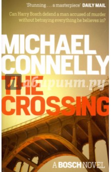 Connelly Michael: The Crossing. A Bosch Novel