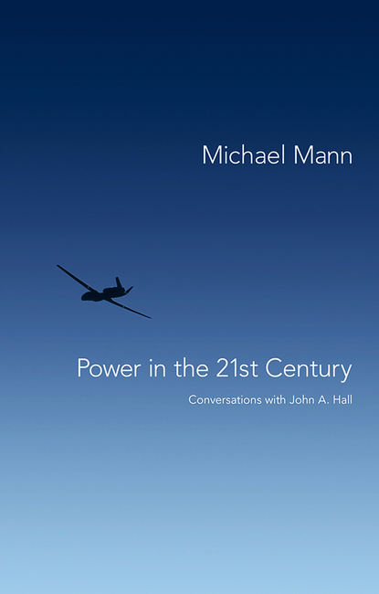Mann Michael: Power in the 21st Century. Conversations with John Hall
