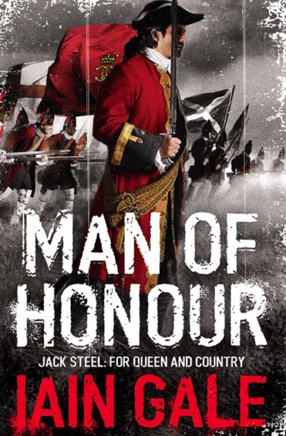Gale Iain: Jack Steel Adventure Series Books 1-3: Man of Honour, Rules of War, Brothers in Arms