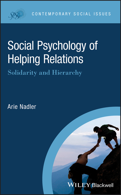 Nadler Arie: Social Psychology of Helping Relations