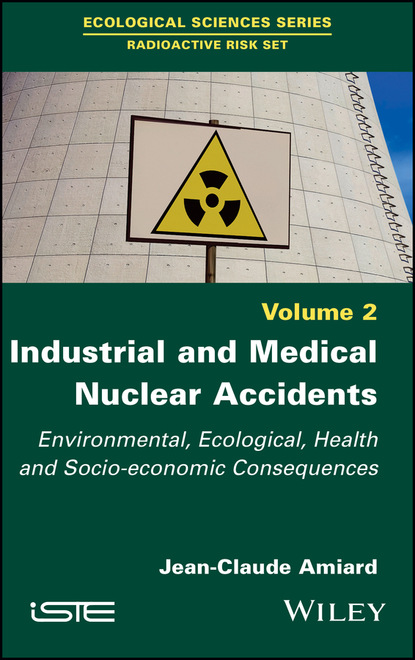 Amiard Jean-Claude: Industrial and Medical Nuclear Accidents