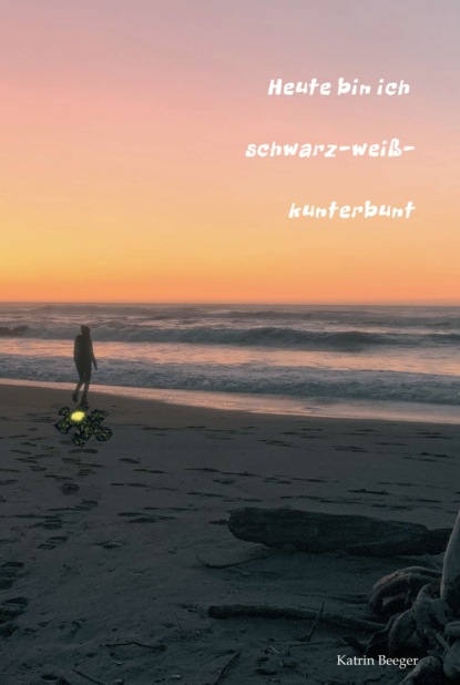 Heute bin ich schwarz-weiß-kunterbunt
