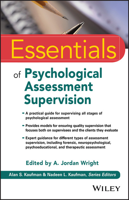 авторов Группа: Essentials of Psychological Assessment Supervision