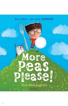 McLaughlin Tom: More Peas Please!