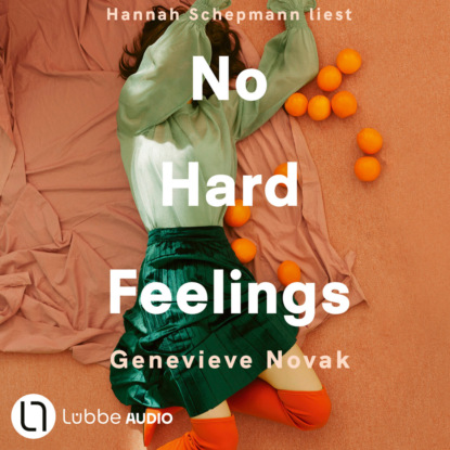 Novak Genevieve: No Hard Feelings (Ungekürzt)
