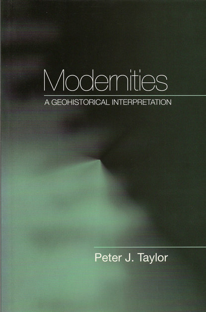 Taylor Peter: Modernities