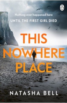 Bell Natasha: This Nowhere Place