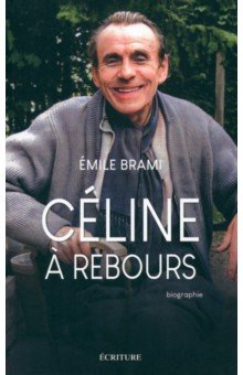 Brami Emile: Celine a rebours