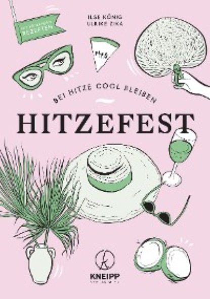 König Ilse: Hitzefest
