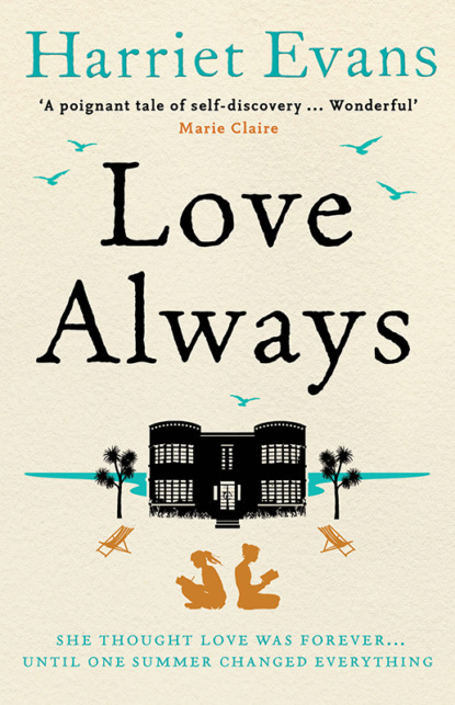 Evans Harriet: Love Always: A sweeping summer read full of dark family secrets from the Sunday Times bestselling author