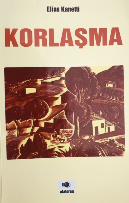 Канетти Элиас: Korlaşma 2-ci hissə