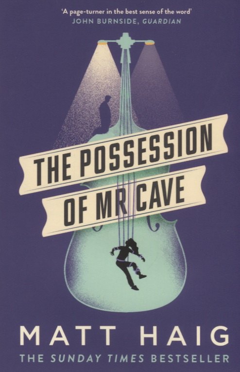 Matt Haig: The Possession of Mr Cave