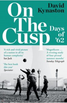 Kynaston David: On the Cusp. Days of '62
