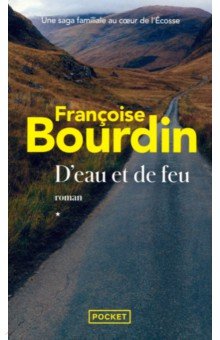 Bourdin Francoise: D'eau et de feu