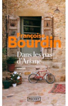 Bourdin Francoise: Dans les pas d'Ariane
