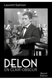 Galinon Laurent: Delon en clair-obscur