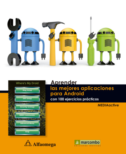 Monge Luis Malo: Aprender las mejores aplicaciones para Android con 100 ejercicios prácticos