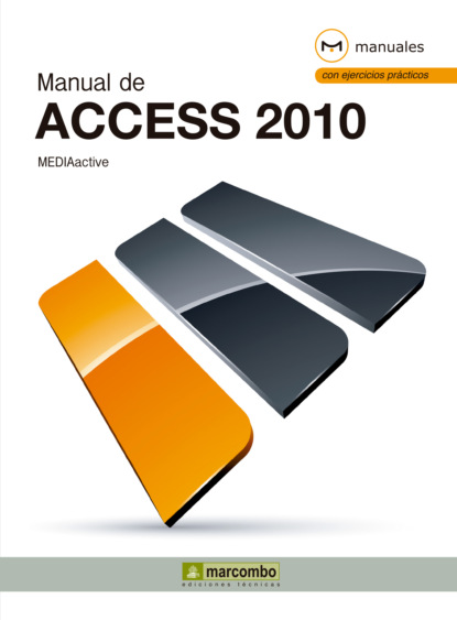 Monge Luis Malo: Manual de Access 2010