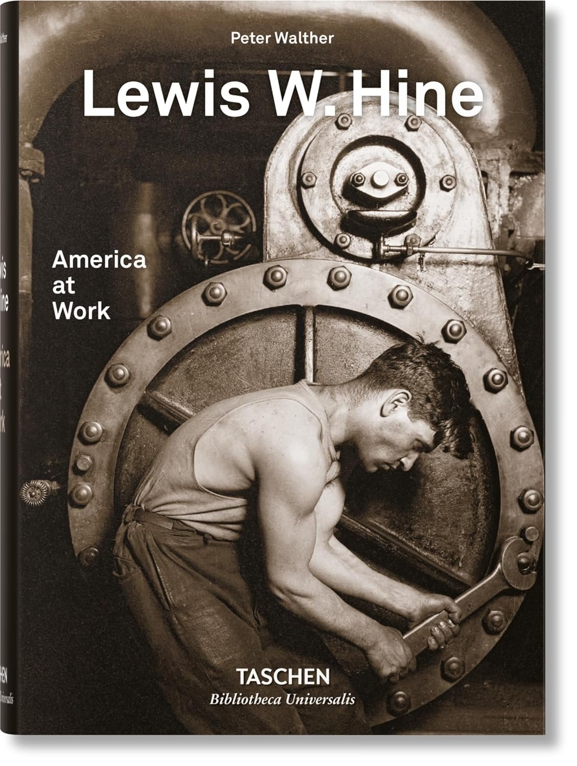 Питер Вальтер: Lewis W. Hine: America at Work