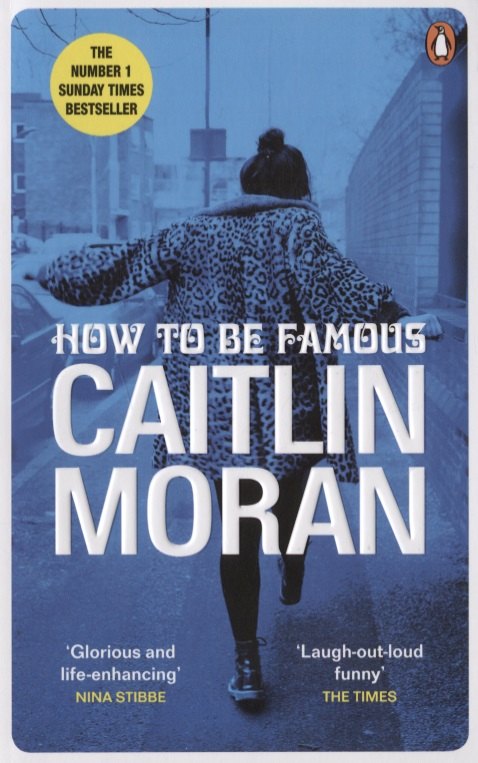 Кейтлин Моран: How to be Famous