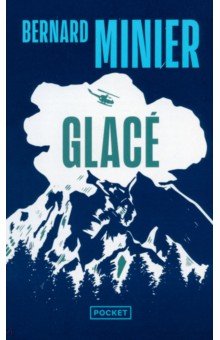 Minier Bernard: Glace