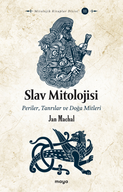 Hanuš Jan Máchal: Slav Mitolojisi