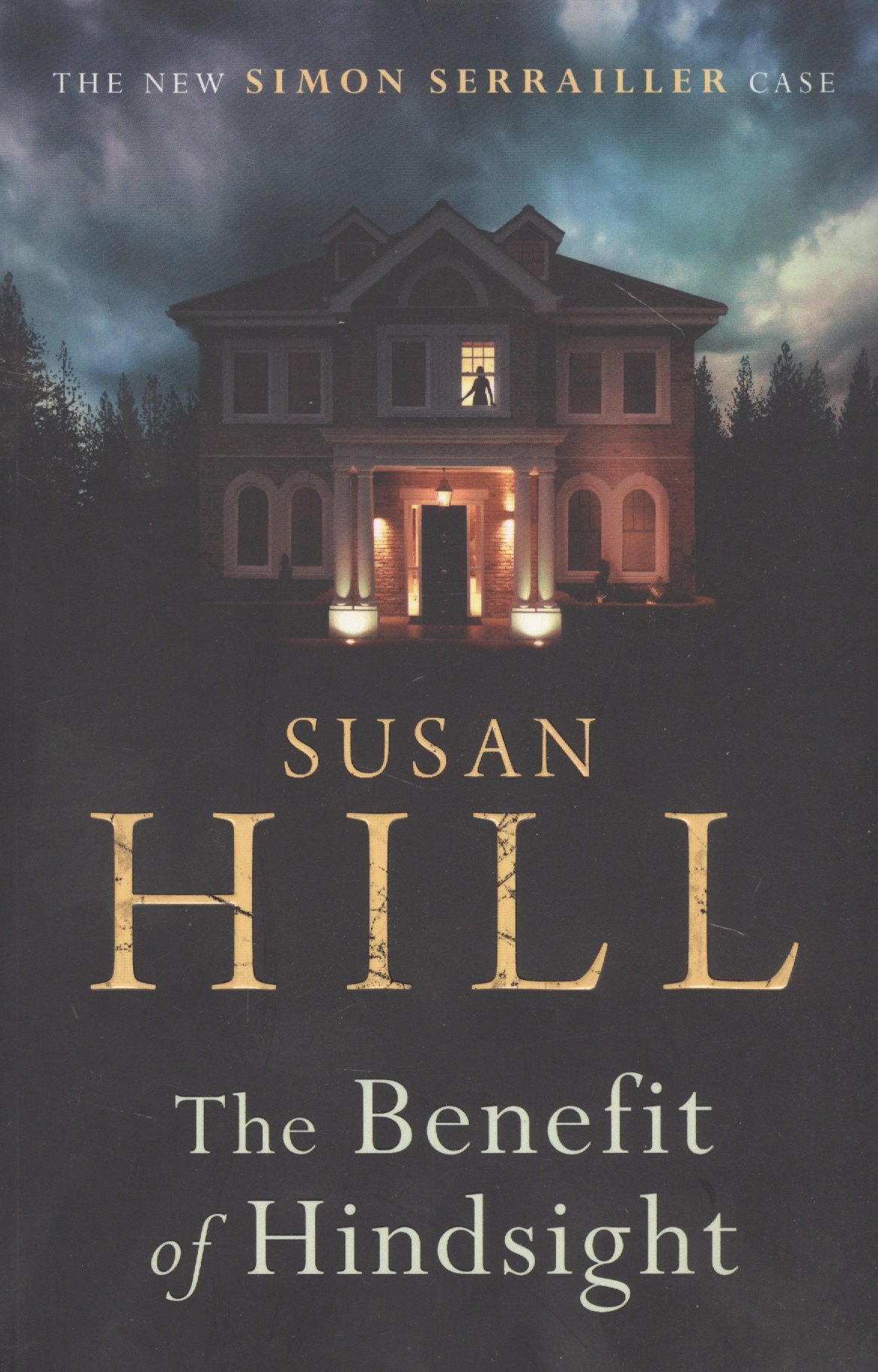 Susan Hill: The Benefit of Hindsight