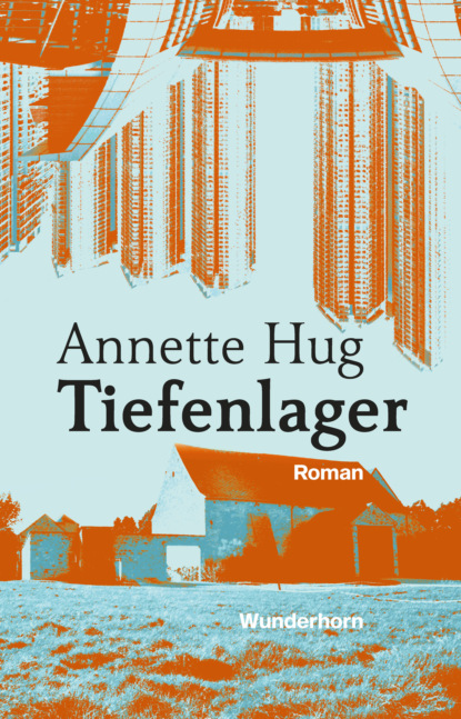 Hug Annette: Tiefenlager