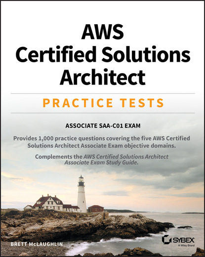 McLaughlin Brett: AWS Certified Solutions Architect Practice Tests
