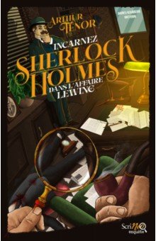Tenor Arthur: Incarnez Sherlock Holmes dans l'affaire Lewing