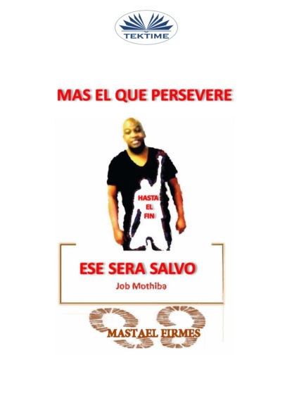 Mothiba Job: Mas El Que Persevere