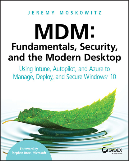 Moskowitz Jeremy: MDM: Fundamentals, Security, and the Modern Desktop