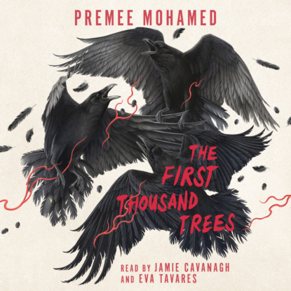 Mohamed Premee: The First Thousand Trees - The Annual Migration of Clouds, Book 3 (Unabridged)