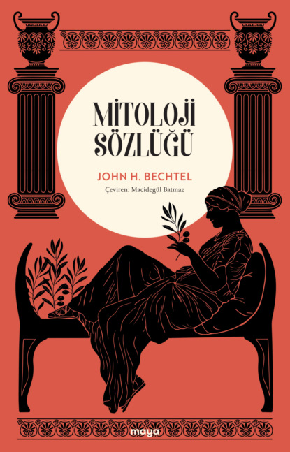 Hendricks John Bechtel: Mitoloji Sözlüğü
