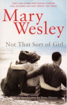 Wesley Mary: Not That Sort of Girl