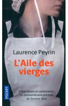 Peyrin Laurence: L'Aile des vierges