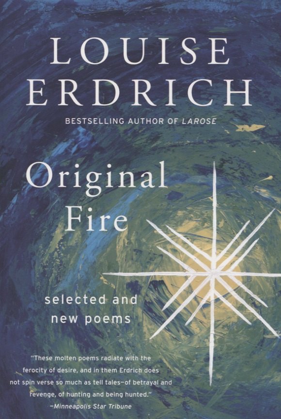 Louise Erdrich: Original Fire