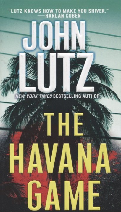 John Lutz: The Havana Game