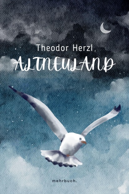 Herzl Theodor: Altneuland