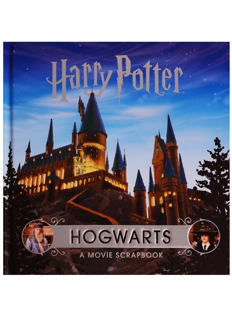 Jody Revenson: Harry Potter – Hogwarts. A Movie Scrapbook
