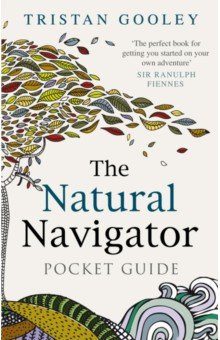 Gooley Tristan: The Natural Navigator Pocket Guide