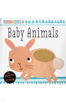 Down Hayley: Touch and Feel Baby Animals