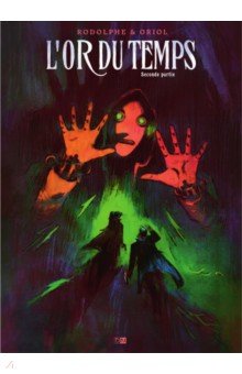 Rodolphe: L`Or du temps. Tome 2