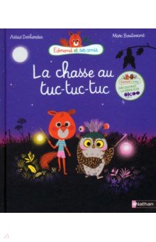 Desbordes Astrid: La chasse au tuc-tuc-tuc