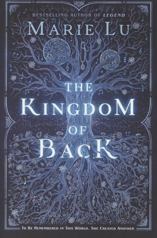 Marie Lu: The Kingdom of Back