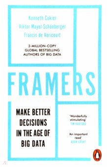 Mayer-Schoenberger Viktor: Framers. Human Advantage in an Age of Technology and Turmoil