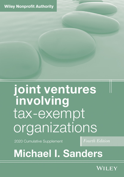 I. Michael Sanders: Joint Ventures Involving Tax-Exempt Organizations