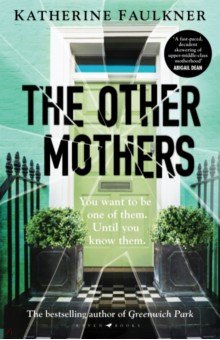 Faulkner Katherine: The Other Mothers