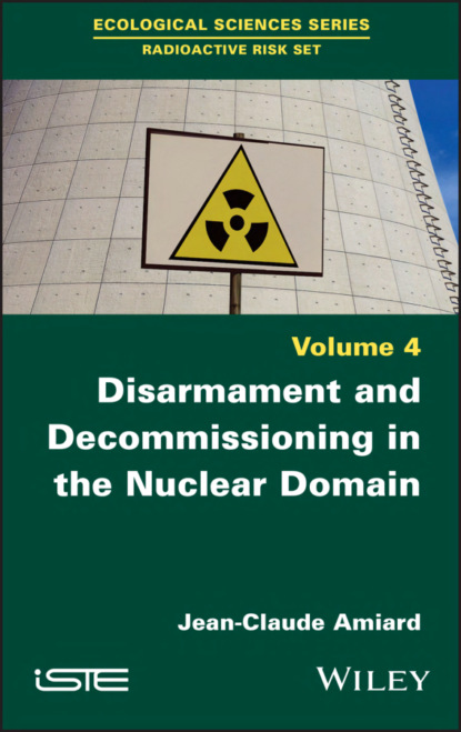 Amiard Jean-Claude: Disarmament and Decommissioning in the Nuclear Domain