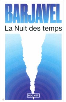 Barjavel Rene: La Nuit des temps